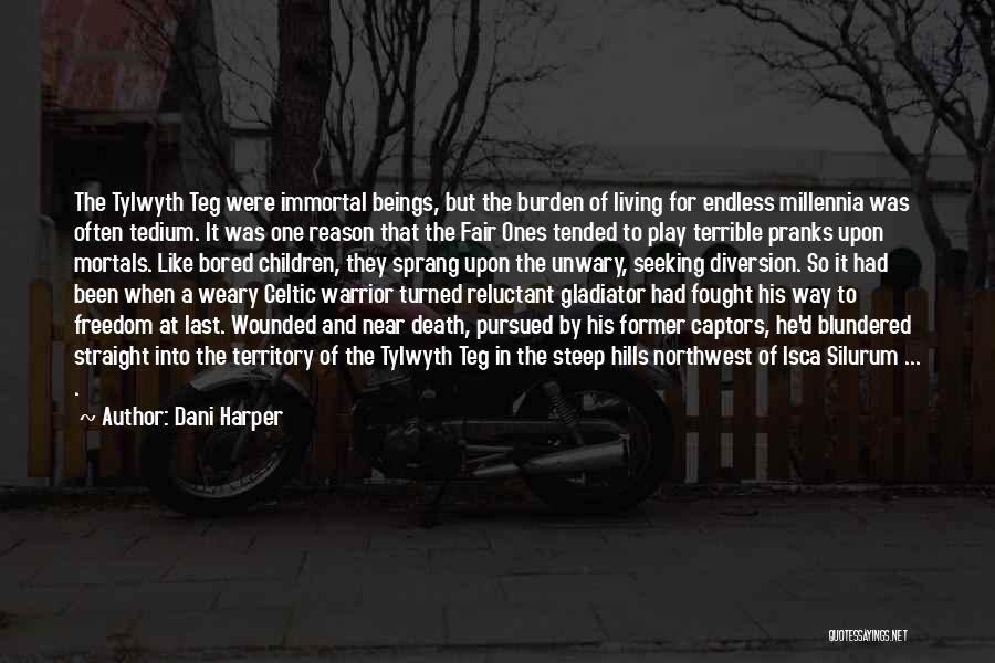 A Warrior Quotes By Dani Harper