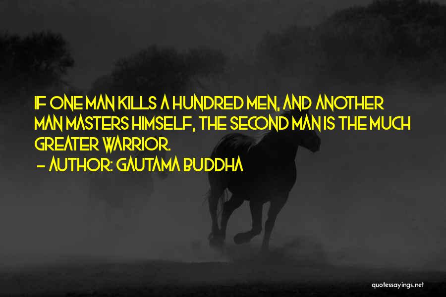 A Warrior Quotes By Gautama Buddha