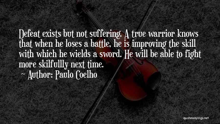 A Warrior Quotes By Paulo Coelho