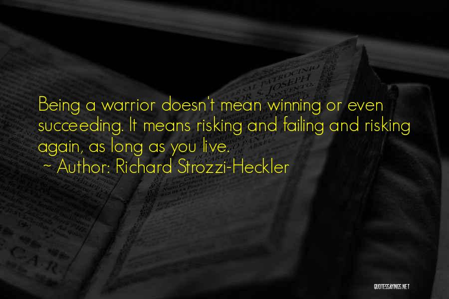 A Warrior Quotes By Richard Strozzi-Heckler