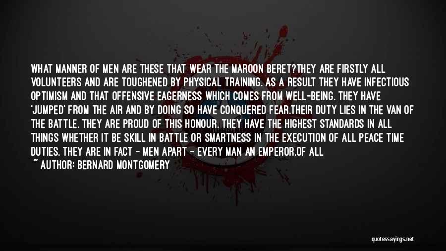 A Warrior Spirit Quotes By Bernard Montgomery