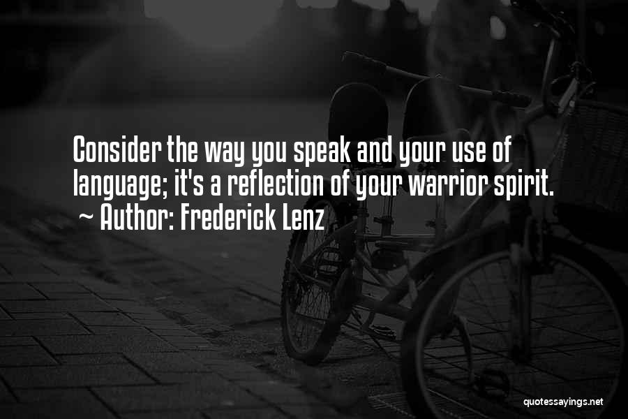 A Warrior Spirit Quotes By Frederick Lenz