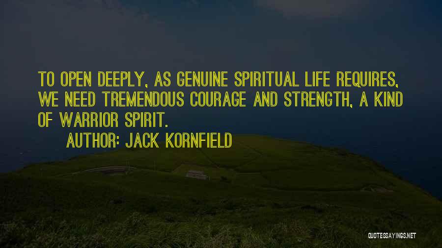 A Warrior Spirit Quotes By Jack Kornfield