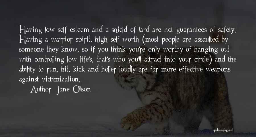 A Warrior Spirit Quotes By Jane Olson