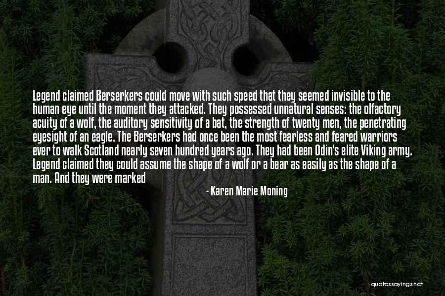 A Warriors Strength Quotes By Karen Marie Moning A Warriors Strength Quotes By Karen Marie Moning