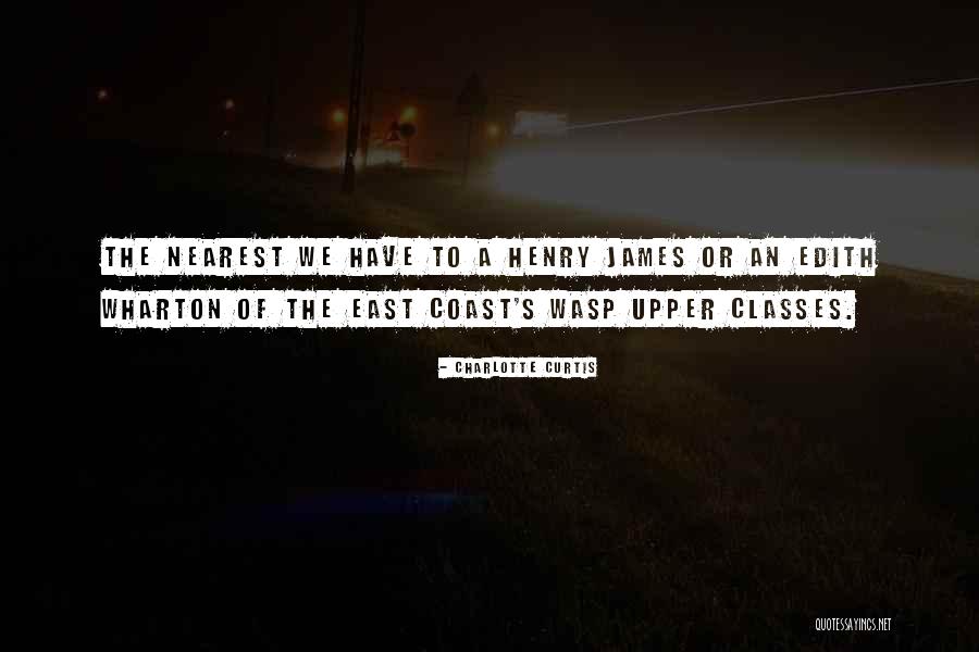 A Wasp Quotes By Charlotte Curtis A Wasp Quotes By Charlotte Curtis