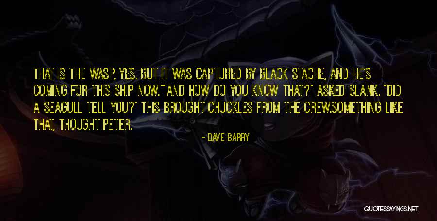 A Wasp Quotes By Dave Barry A Wasp Quotes By Dave Barry
