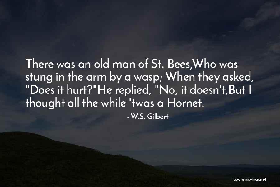 A Wasp Quotes By W.S. Gilbert A Wasp Quotes By W.S. Gilbert