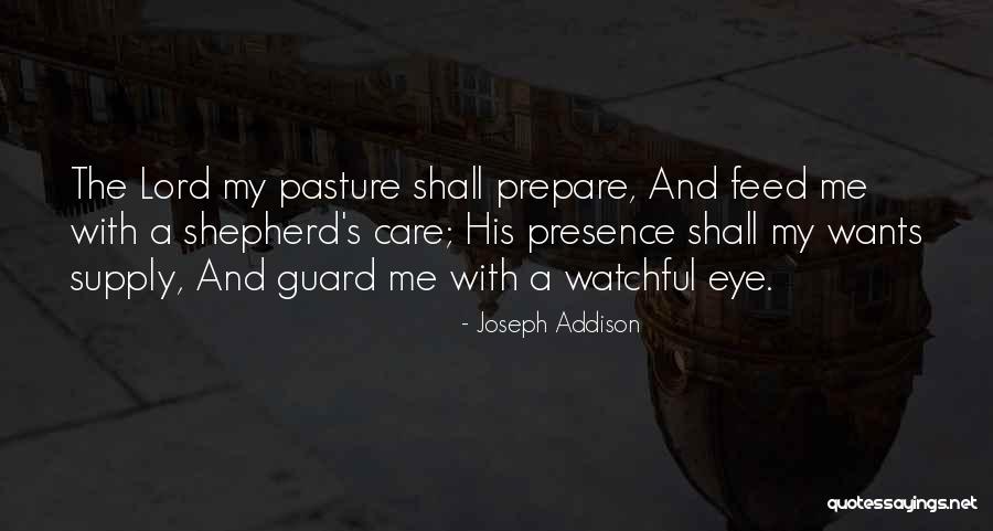 A Watchful Eye Quotes By Joseph Addison A Watchful Eye Quotes By Joseph Addison