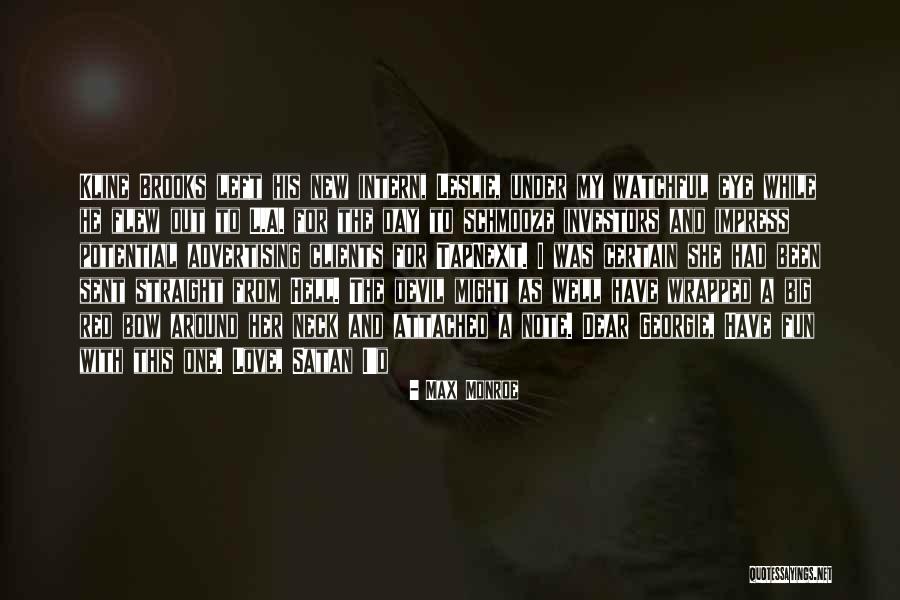 A Watchful Eye Quotes By Max Monroe A Watchful Eye Quotes By Max Monroe