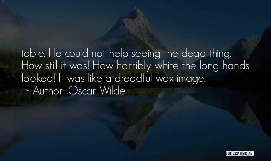 A Wax Quotes By Oscar Wilde