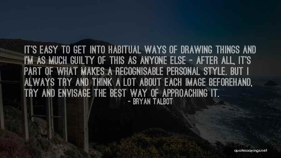 A Way Of Thinking Quotes By Bryan Talbot