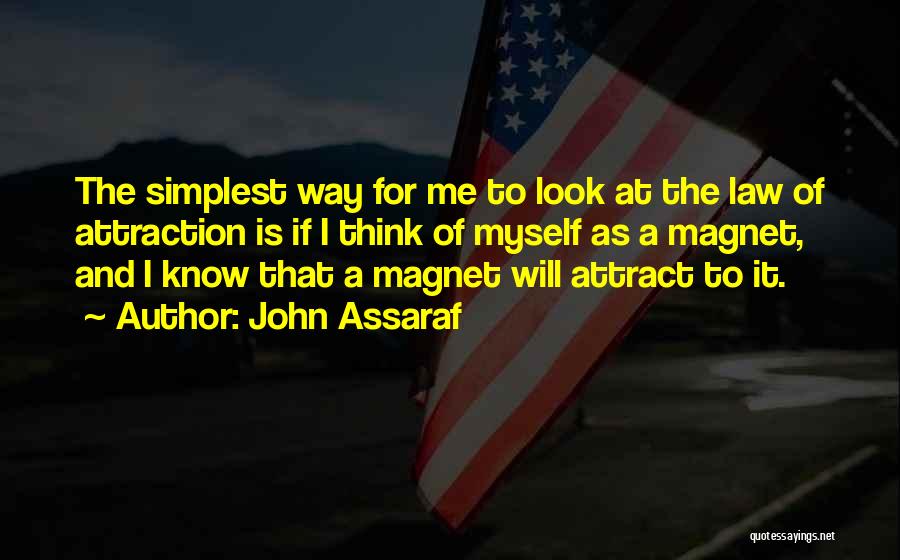 A Way Of Thinking Quotes By John Assaraf