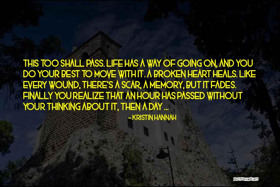 A Way Of Thinking Quotes By Kristin Hannah A Way Of Thinking Quotes By Kristin Hannah