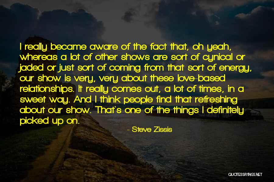 A Way Of Thinking Quotes By Steve Zissis