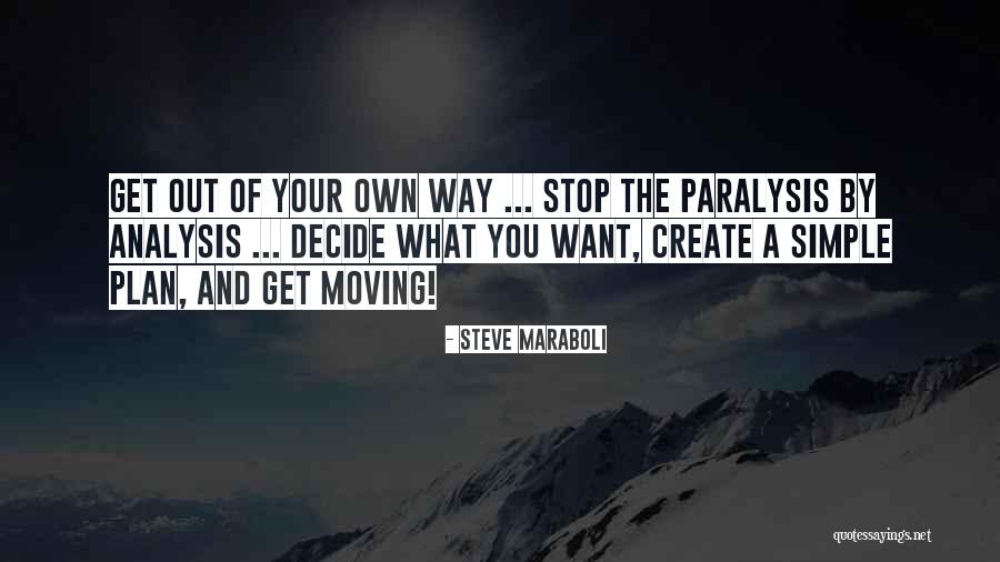 A Way Out Quotes By Steve Maraboli