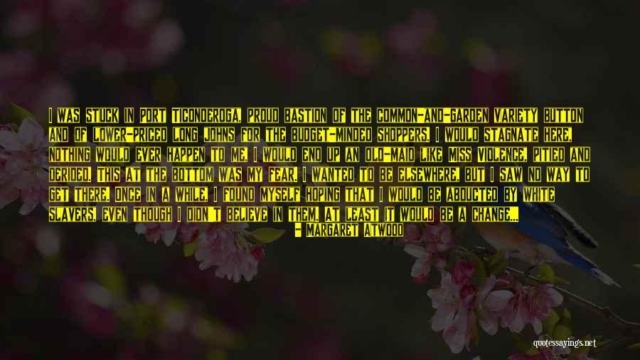 A Way To Garden Quotes By Margaret Atwood A Way To Garden Quotes By Margaret Atwood