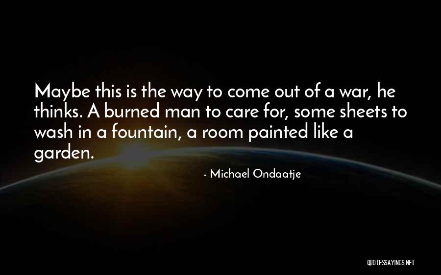 A Way To Garden Quotes By Michael Ondaatje A Way To Garden Quotes By Michael Ondaatje