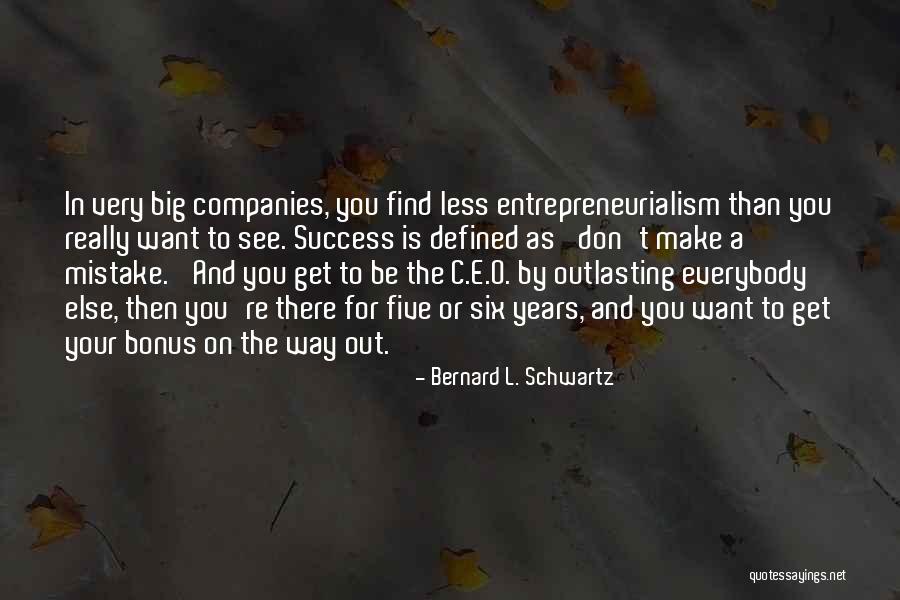 A Way To Get Success Quotes By Bernard L. Schwartz A Way To Get Success Quotes By Bernard L. Schwartz