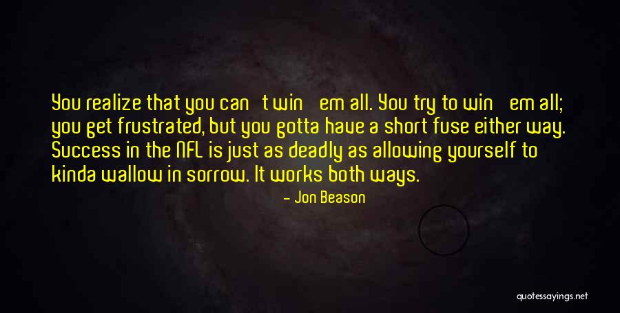 A Way To Get Success Quotes By Jon Beason A Way To Get Success Quotes By Jon Beason