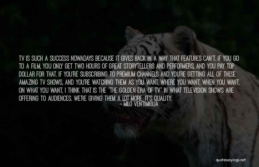 A Way To Get Success Quotes By Milo Ventimiglia A Way To Get Success Quotes By Milo Ventimiglia