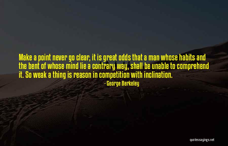 A Weak Mind Quotes By George Berkeley A Weak Mind Quotes By George Berkeley