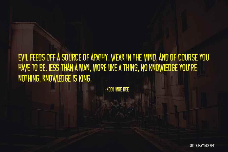 A Weak Mind Quotes By Kool Moe Dee A Weak Mind Quotes By Kool Moe Dee