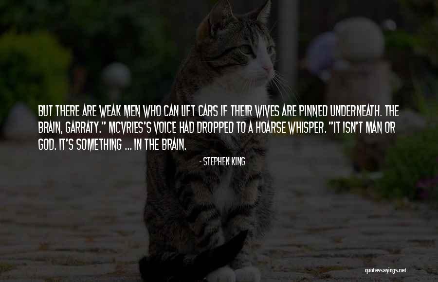 A Weak Mind Quotes By Stephen King A Weak Mind Quotes By Stephen King