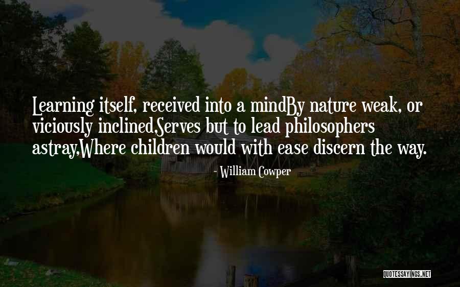 A Weak Mind Quotes By William Cowper A Weak Mind Quotes By William Cowper