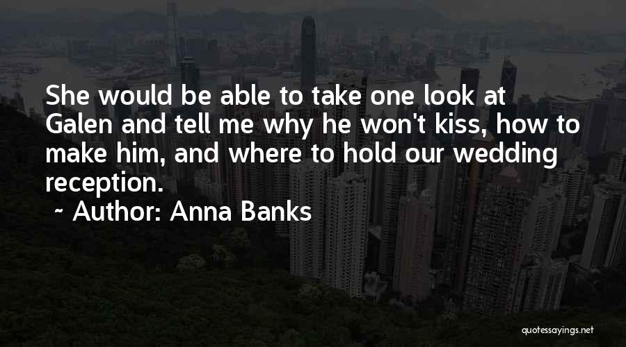 A Wedding Kiss Quotes By Anna Banks