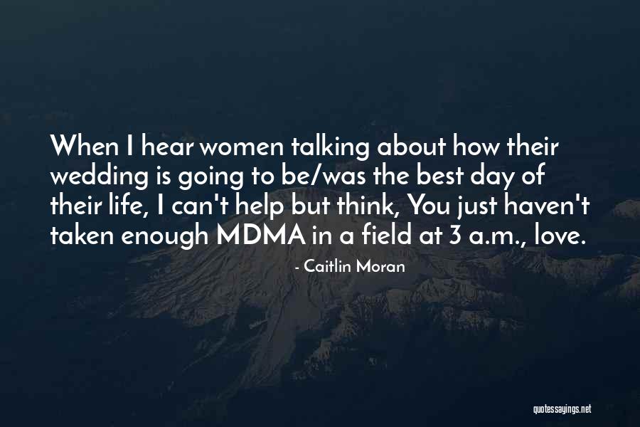 A Wedding Quotes By Caitlin Moran A Wedding Quotes By Caitlin Moran