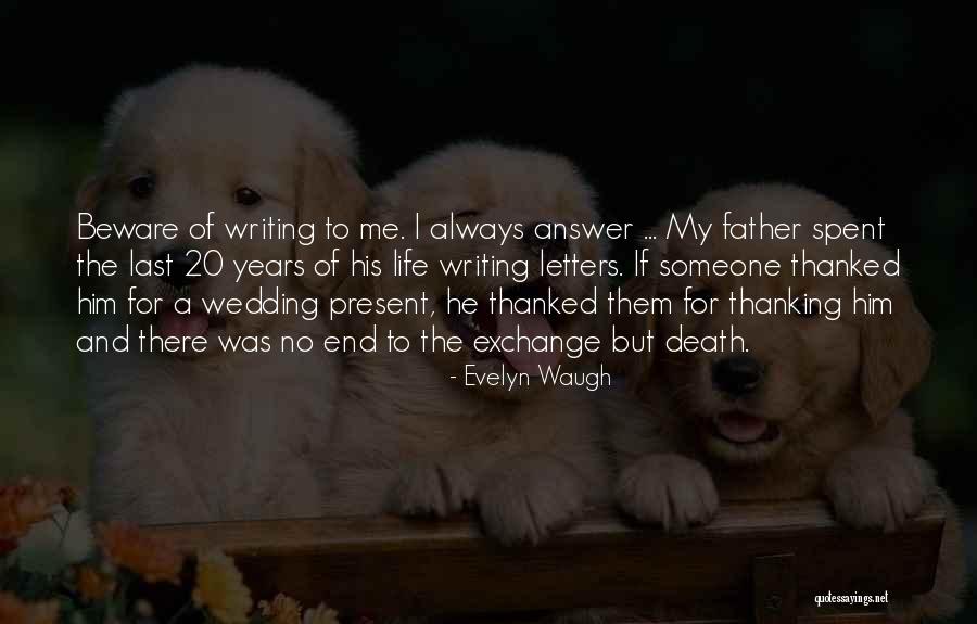 A Wedding Quotes By Evelyn Waugh