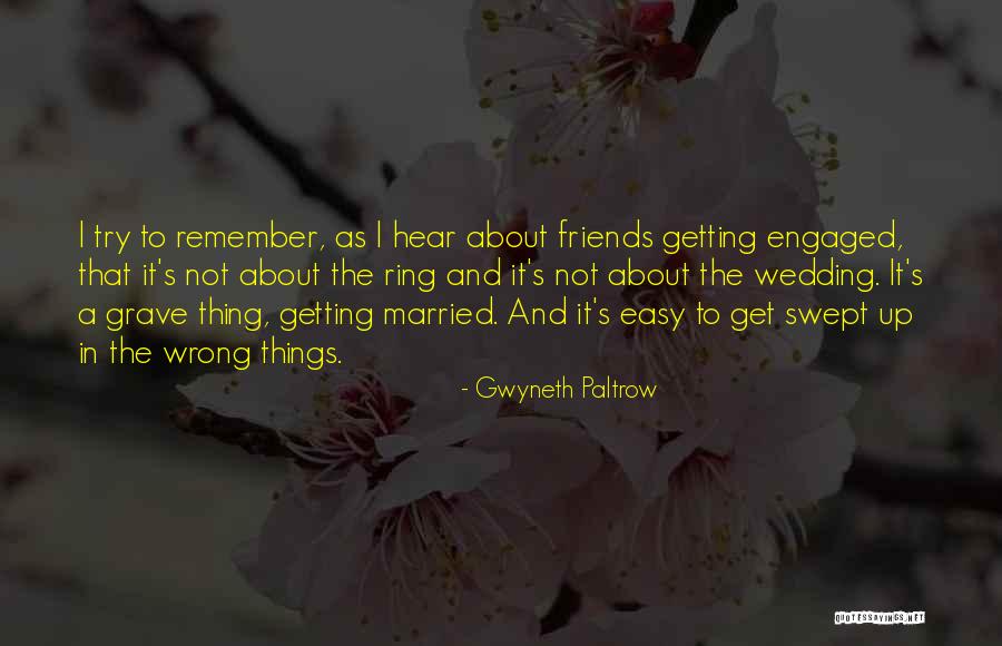 A Wedding Quotes By Gwyneth Paltrow