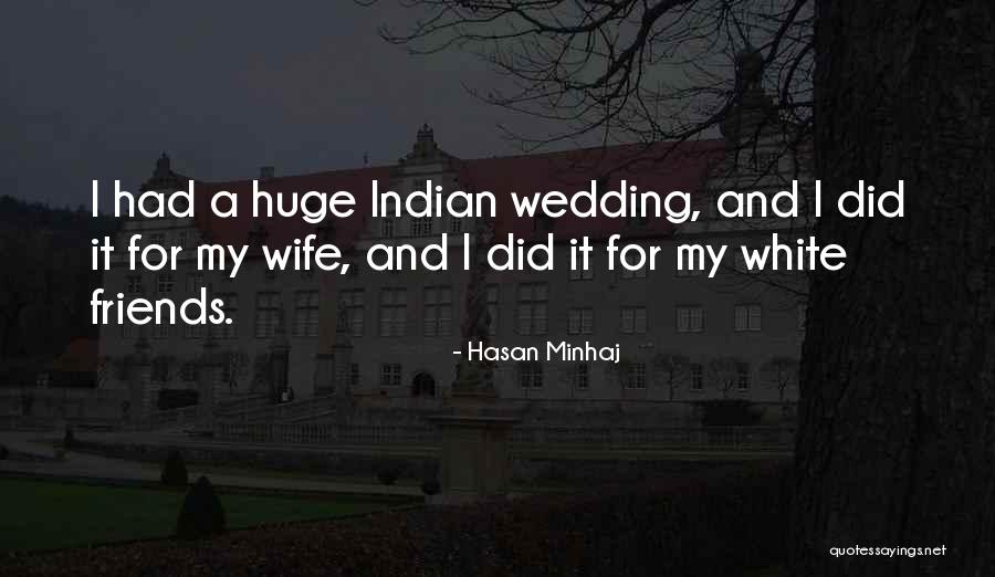 A Wedding Quotes By Hasan Minhaj