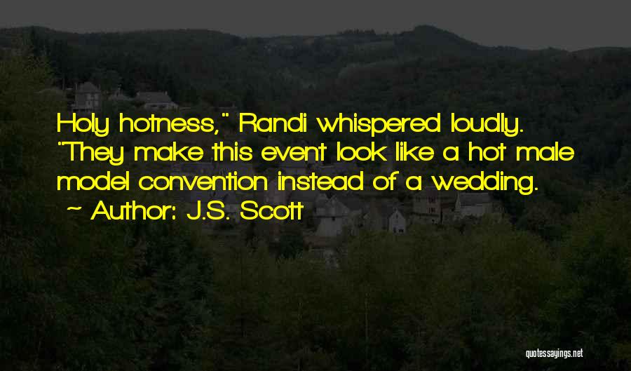 A Wedding Quotes By J.S. Scott