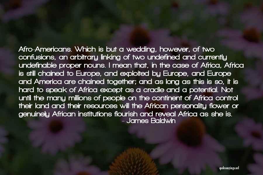 A Wedding Quotes By James Baldwin