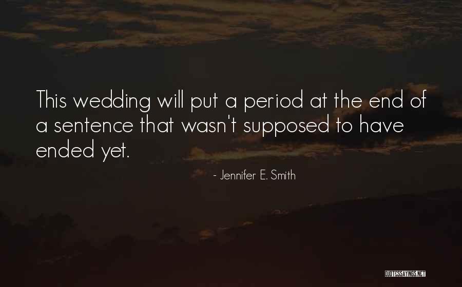 A Wedding Quotes By Jennifer E. Smith