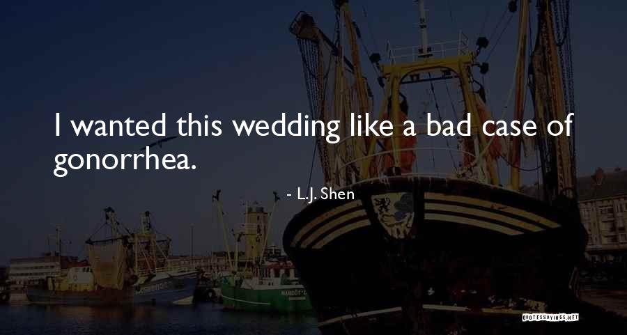 A Wedding Quotes By L.J. Shen