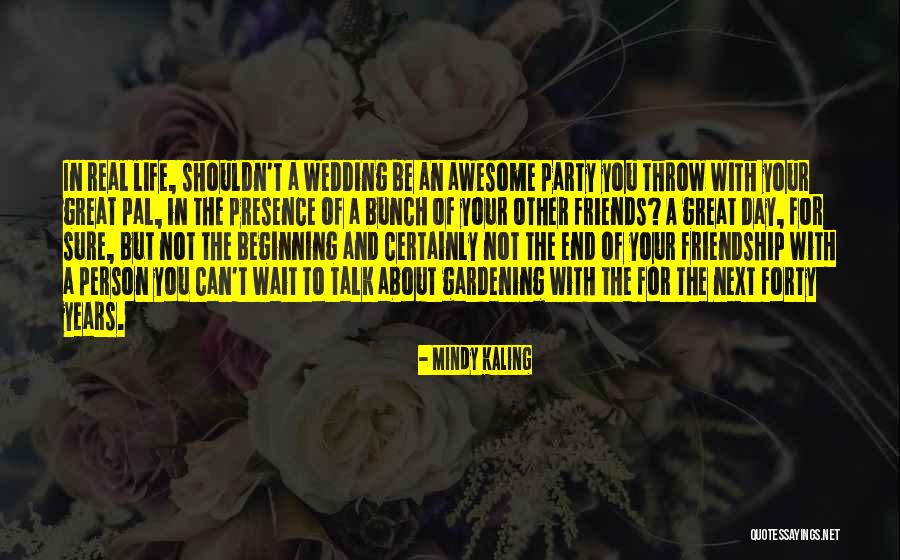 A Wedding Quotes By Mindy Kaling