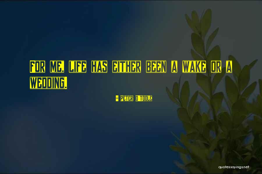 A Wedding Quotes By Peter O'Toole A Wedding Quotes By Peter O'Toole