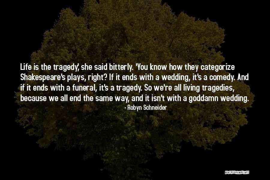 A Wedding Quotes By Robyn Schneider A Wedding Quotes By Robyn Schneider