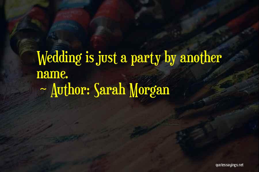 A Wedding Quotes By Sarah Morgan