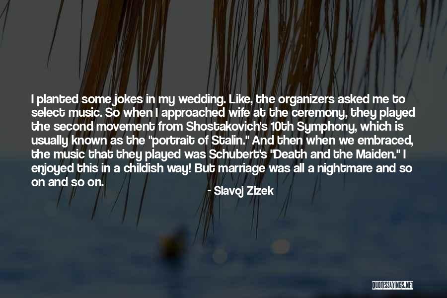 A Wedding Quotes By Slavoj Zizek