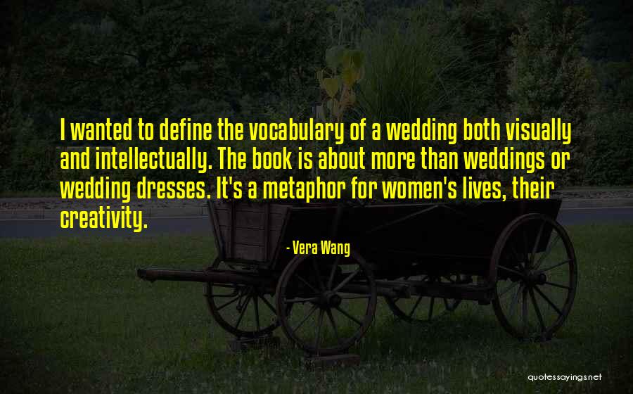 A Wedding Quotes By Vera Wang A Wedding Quotes By Vera Wang
