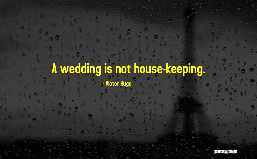 A Wedding Quotes By Victor Hugo A Wedding Quotes By Victor Hugo