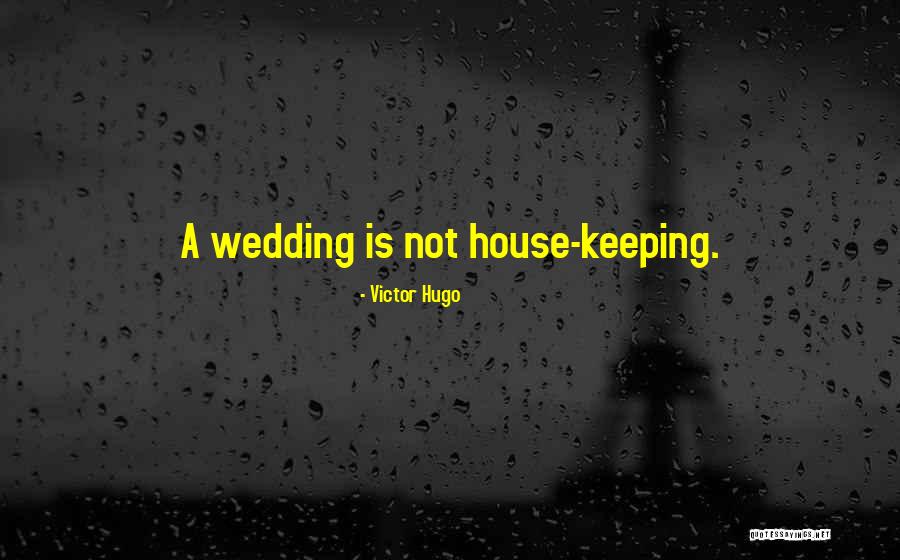 A Wedding Quotes By Victor Hugo