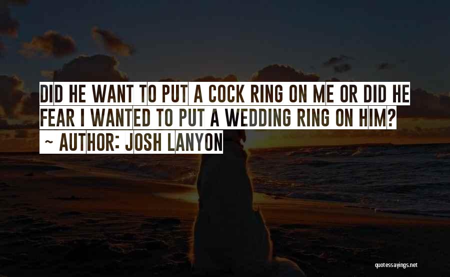 A Wedding Ring Quotes By Josh Lanyon