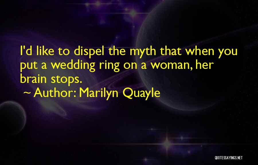 A Wedding Ring Quotes By Marilyn Quayle