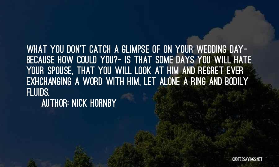 A Wedding Ring Quotes By Nick Hornby