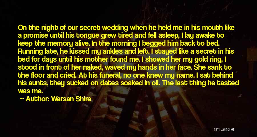 A Wedding Ring Quotes By Warsan Shire